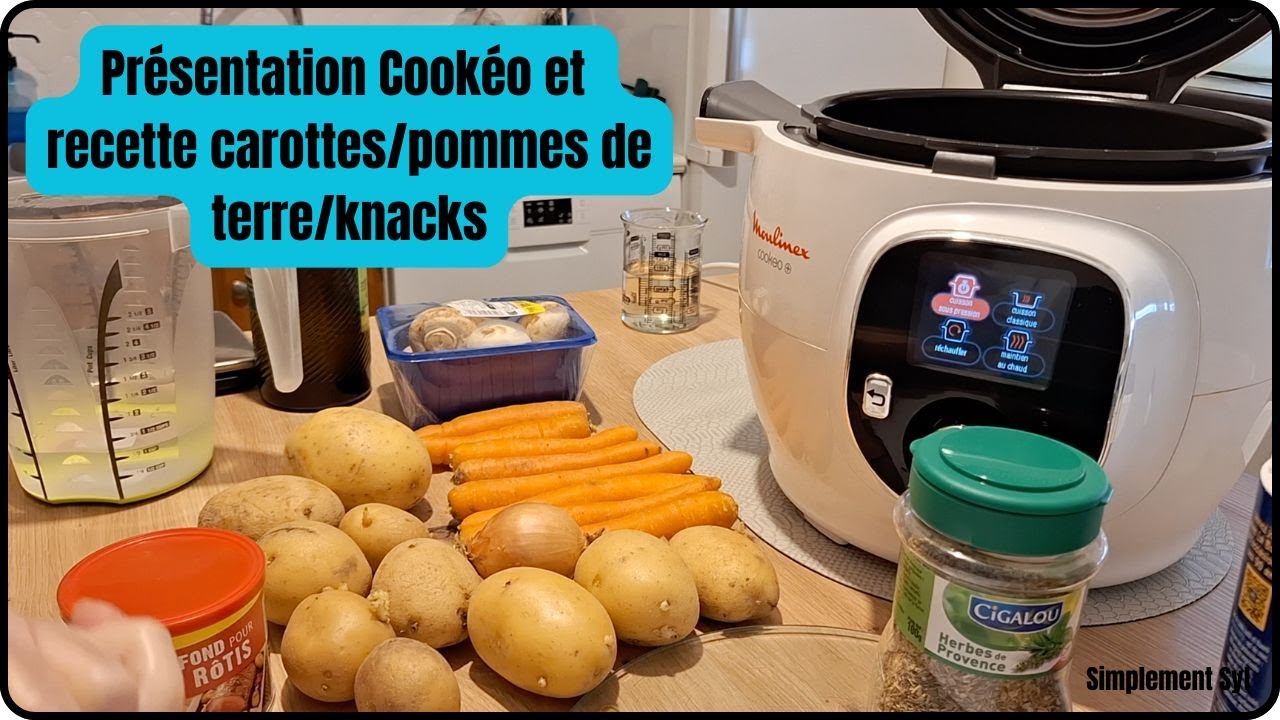 Présentation du Cookéo et recette carottes/pomme de terre/knacks