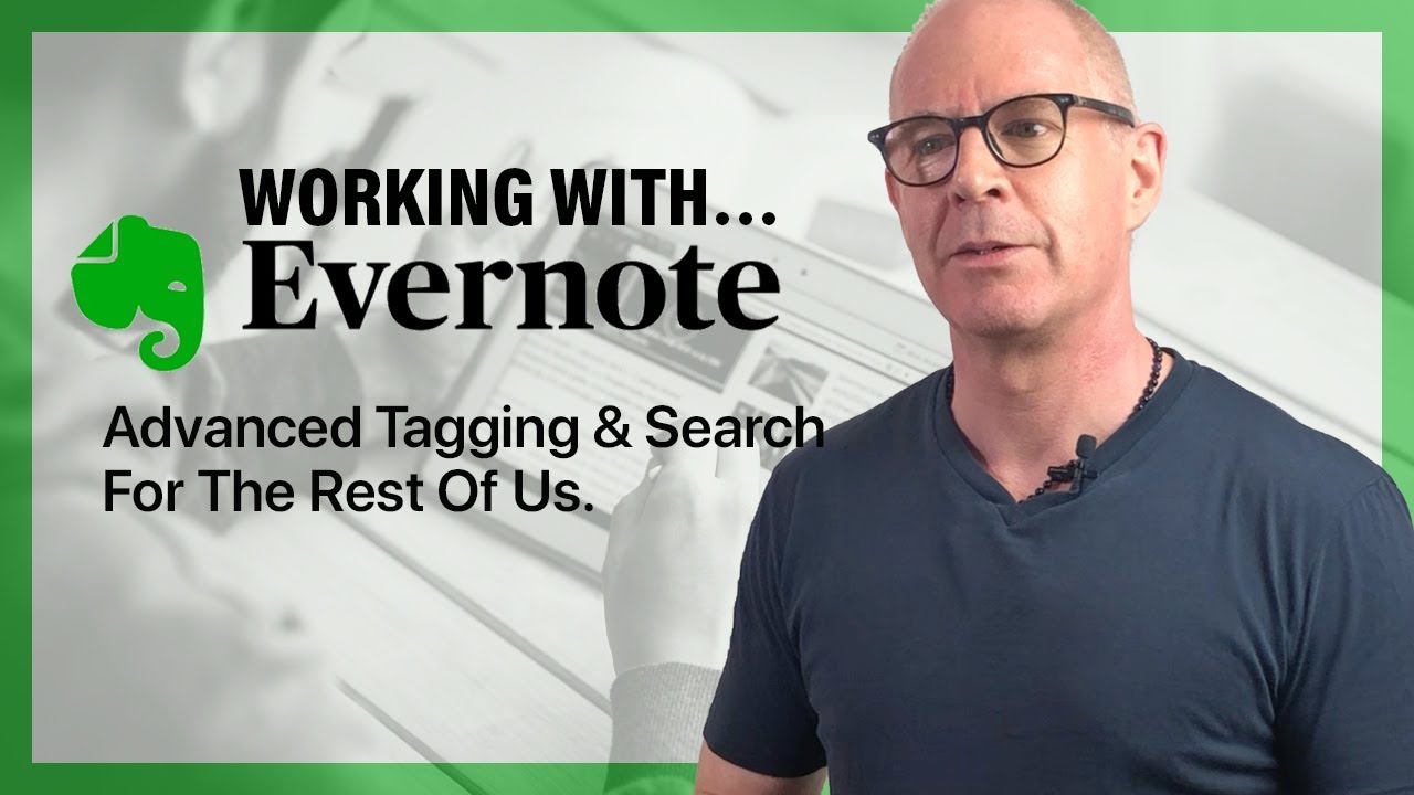 Advanced Evernote Tagging For The Rest Of Us