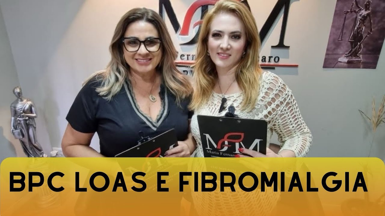 BPC LOAS E FIBROMIALGIA 