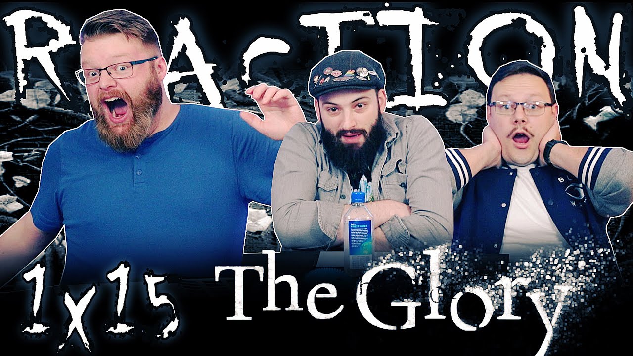 The Glory 1x15 REACTION!! 