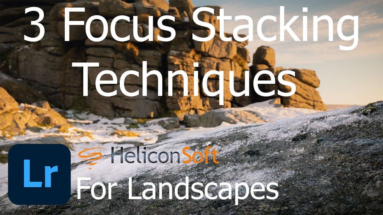 3 Focus Stacking Tips For Better Landscape Photography