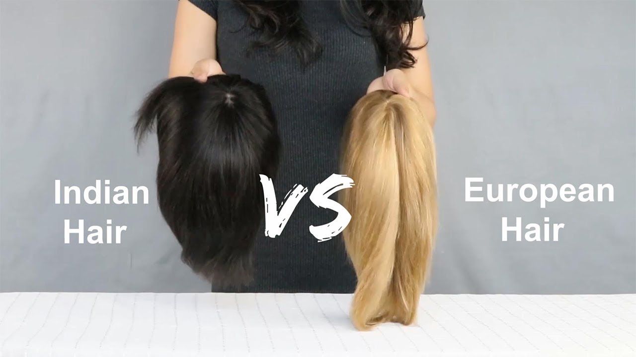 What is the different between European hair and Indian hair toupee?