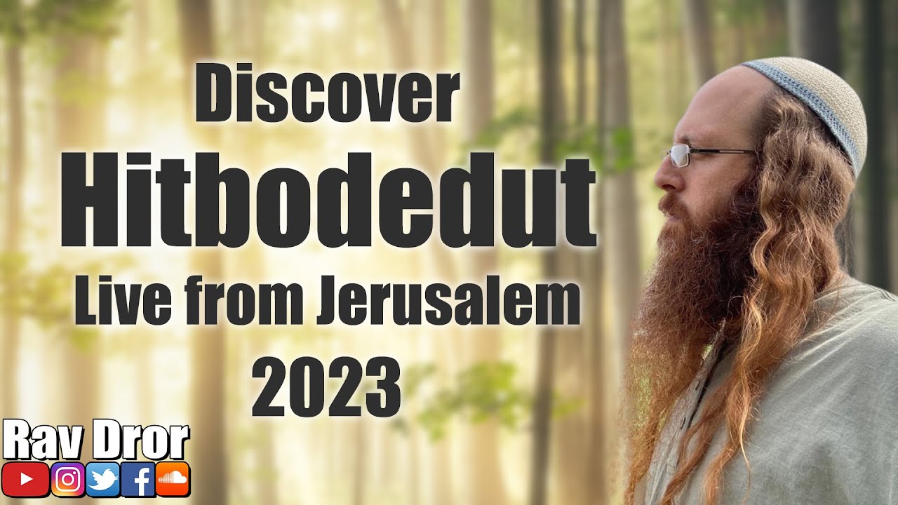 How to Find Your Soul with Hitbodedut (Personal Prayer) and Emunah (Faith)