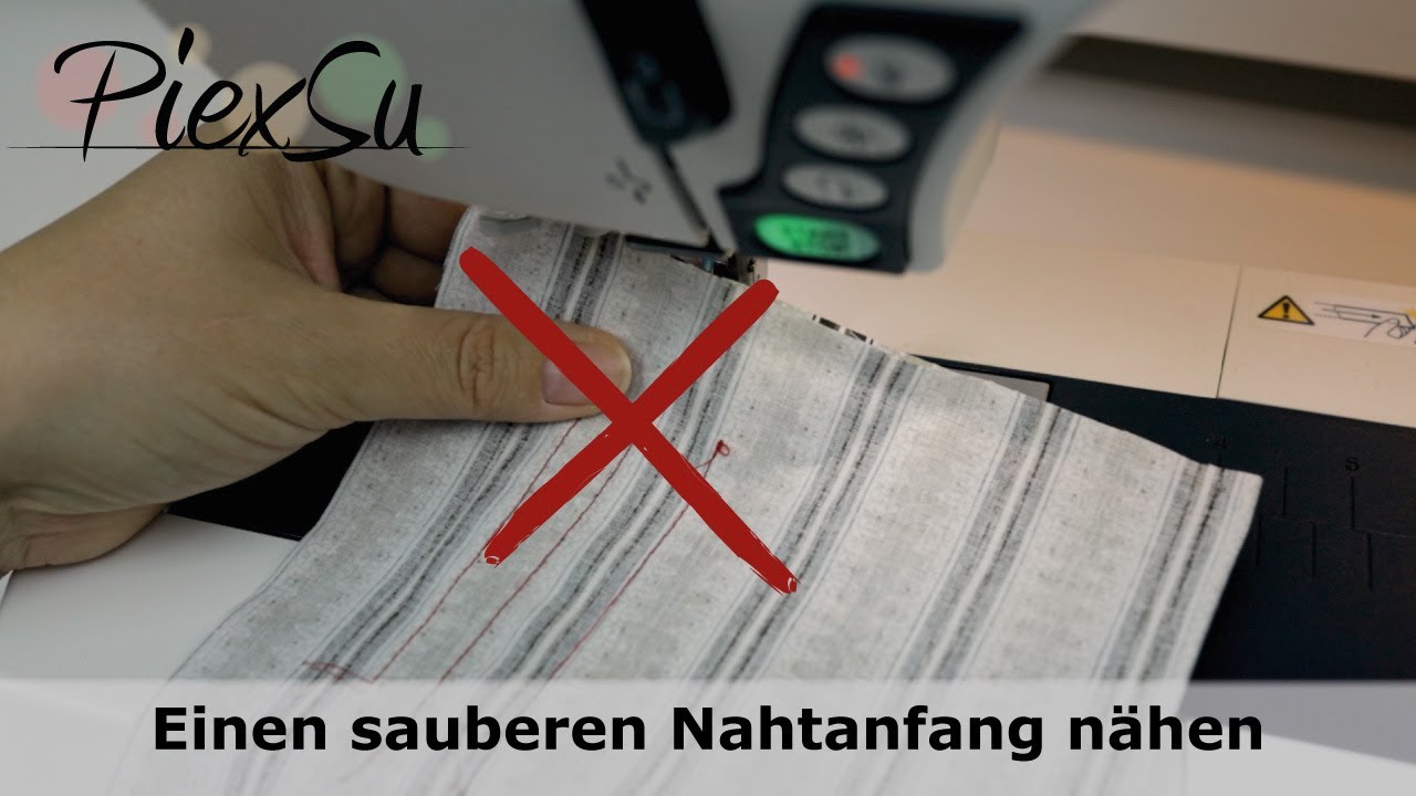 Nähtipp - Einen sauberen Nahtanfang nähen | PiexSu
