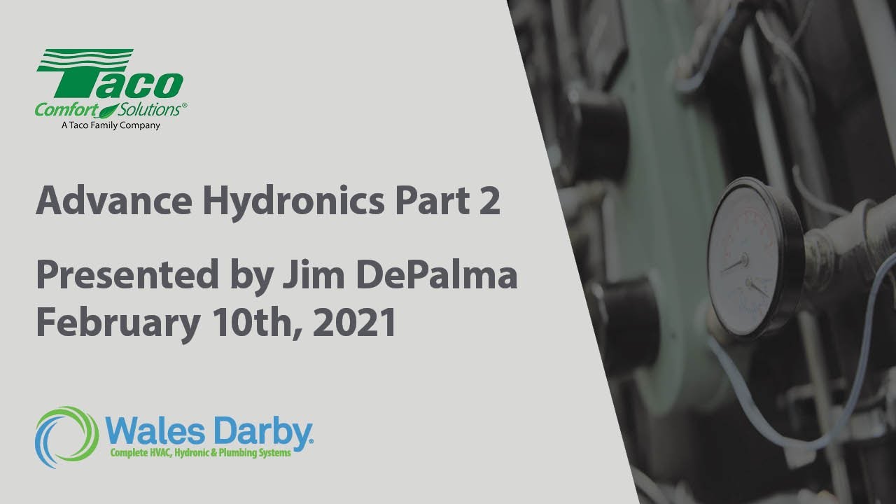 Advanced Hydronics Part 2 2/10/2021