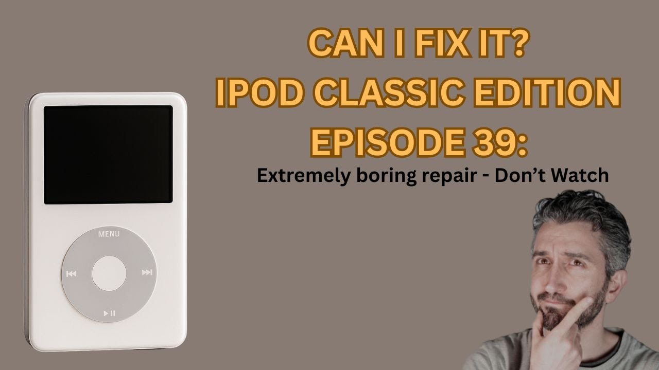 Можно ли это починить? Ремонт iPod Classic. Эпизод 39: Самый скучный ремонт в мире — Не нажимайте...