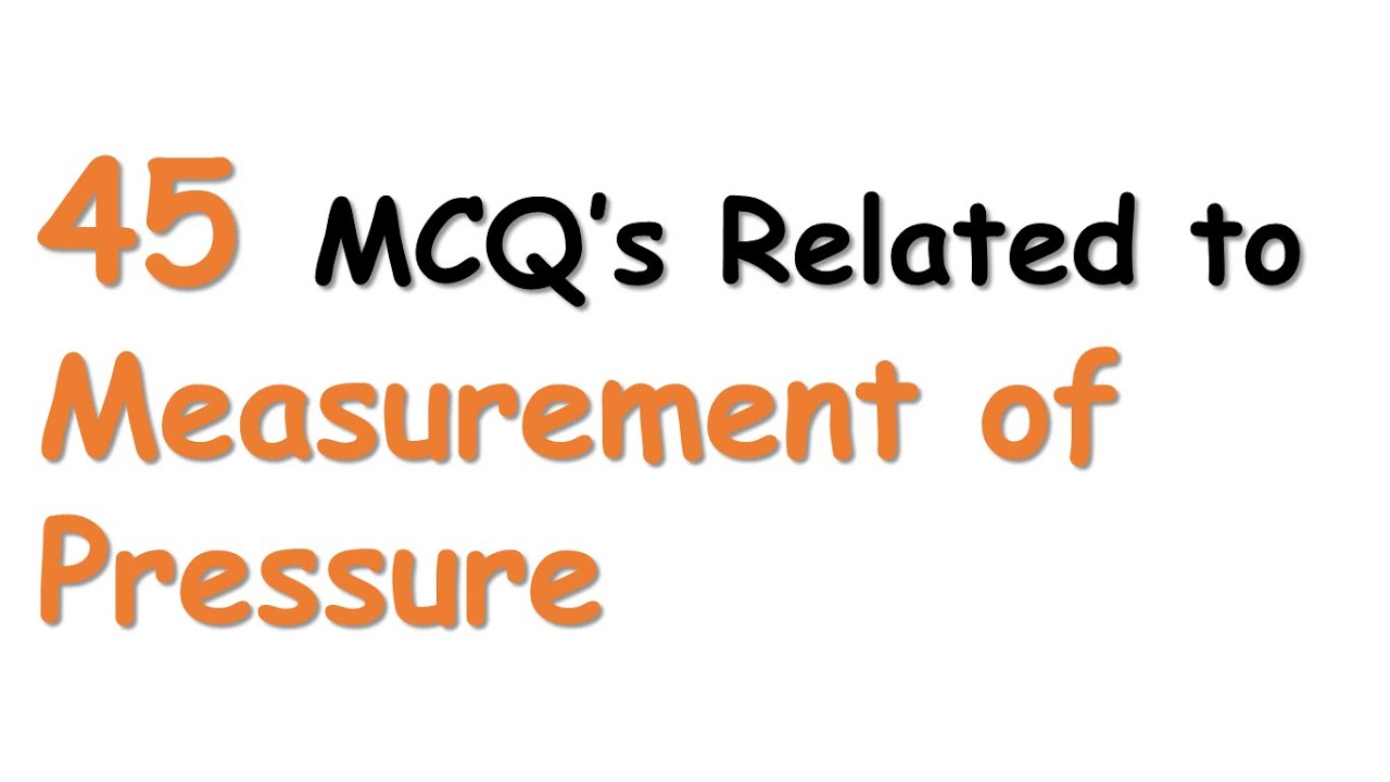 MCQ's for Measurement of Pressure | Fluid Mechanics | Civil Engineering