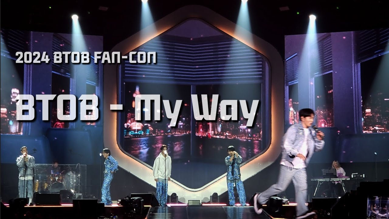 (240324 BTOB FAN CON Our Dream) BTOB - My Way
