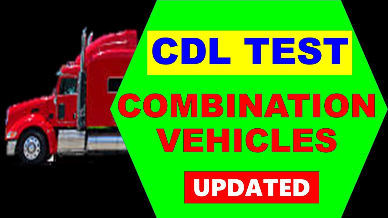 CDL Prep Test, Combination Vehicles Updated