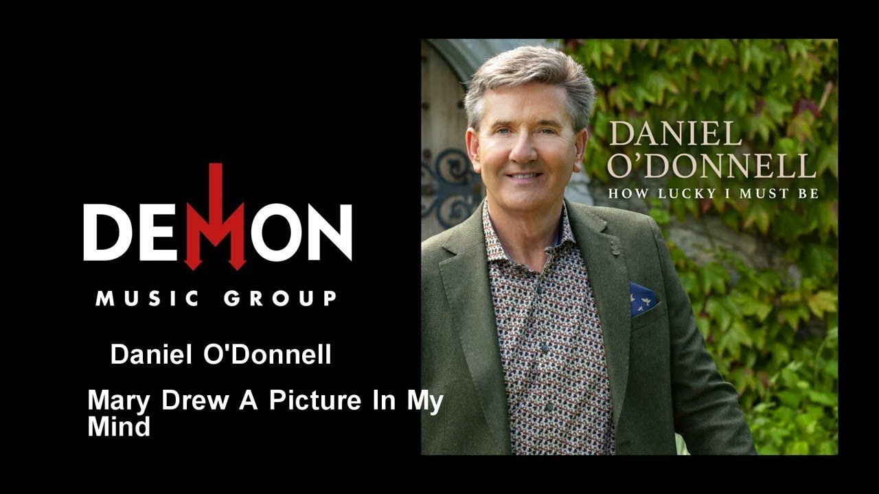 Daniel O'Donnell - Mary Drew A Picture In My Mind