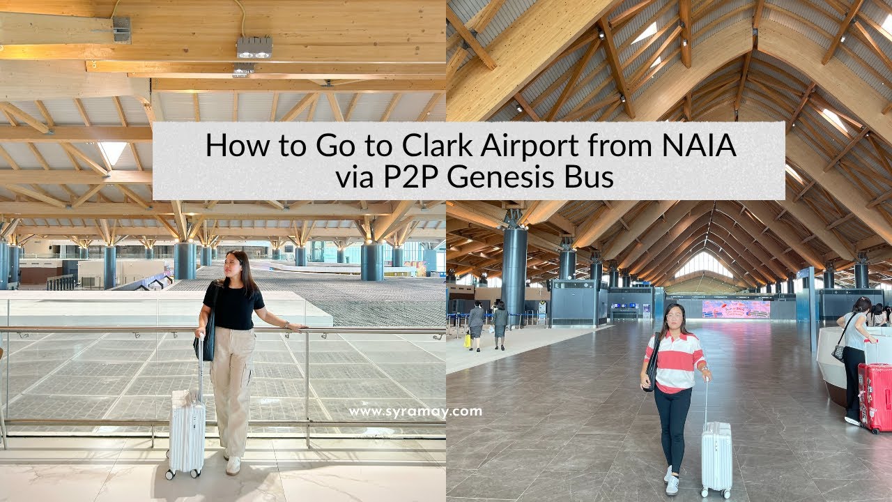 How to Go to Clark Airport from NAIA | P2P Genesis Bus Guide
