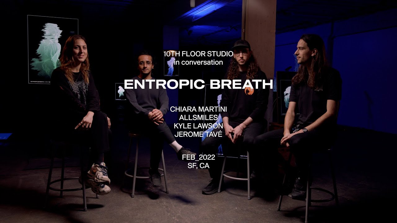 Entropic Breath Retrospective / 10TH FLOOR & ALLSMILES