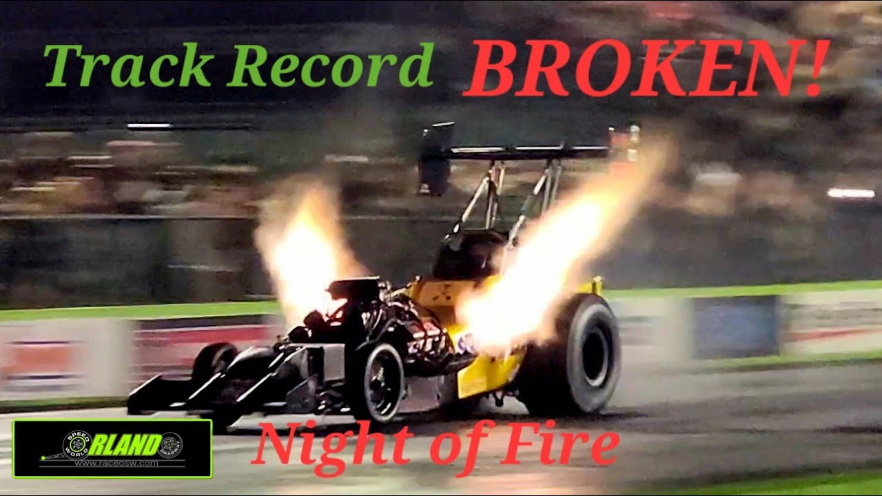 Night of Fire 2024 - Orlando SpeedWorld Dragway * Track Record Broken*