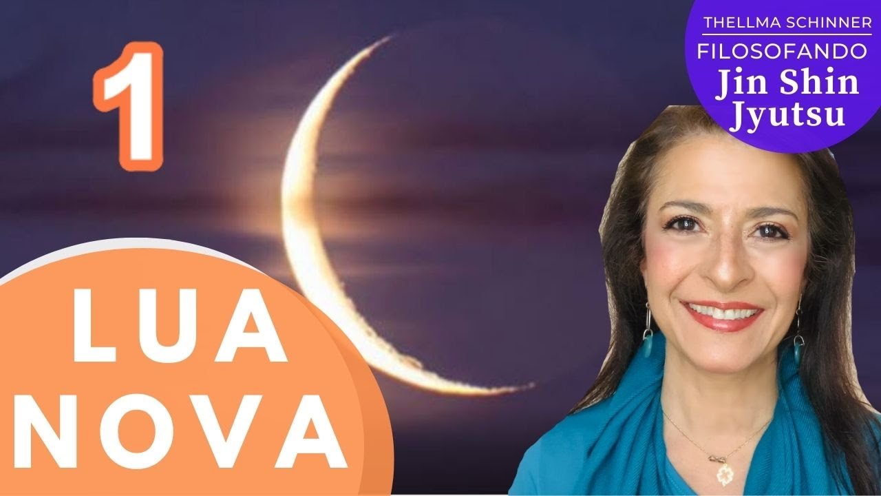 LUA NOVA | INFLUÊNCIAS das 4 FASES da LUA | Astrologia + Jin Shin Jyutsu - Thellma Schinner