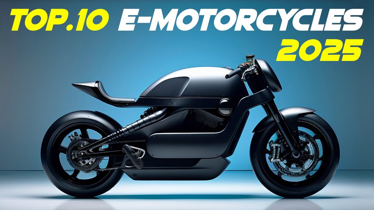 Top 10 Best Electric Motorcycles for 2025
