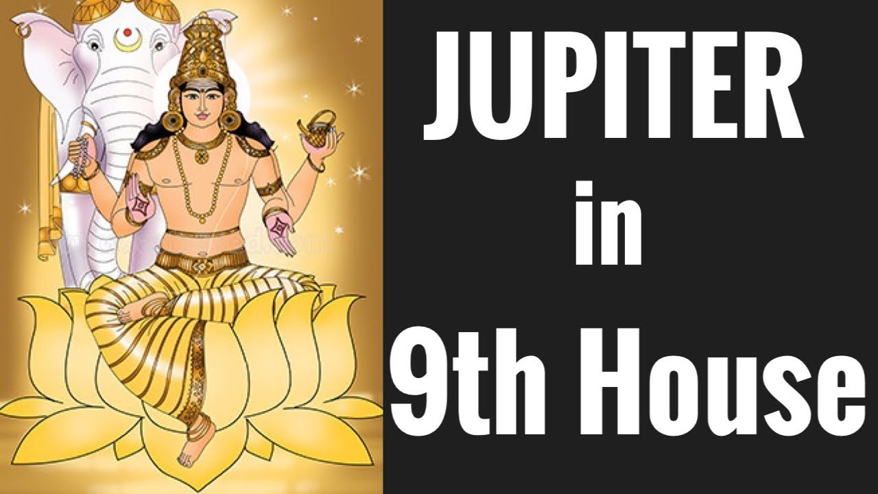 Jupiter in Ninth House (Jupiter in 9th house) with all aspects - Vedic Astrology