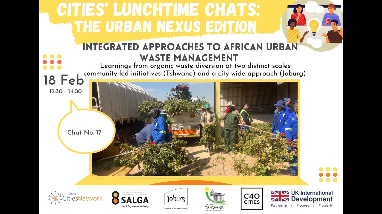 Cities' Lunchtime Chats Chat No 17 -  Integrated Approaches to African Urban Waste Management