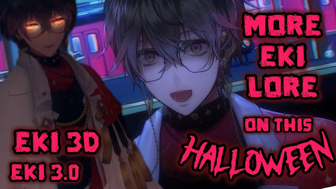 happy Halloween 2024 with Eki sama : Eki 3D & 3.0 【 Ike Eveland 3.0 】