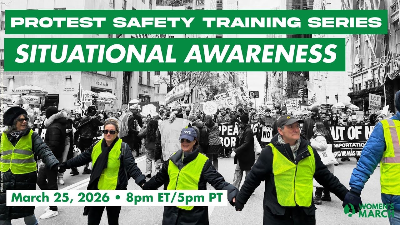 Protest Safety Training Series: Situational Awareness 📱