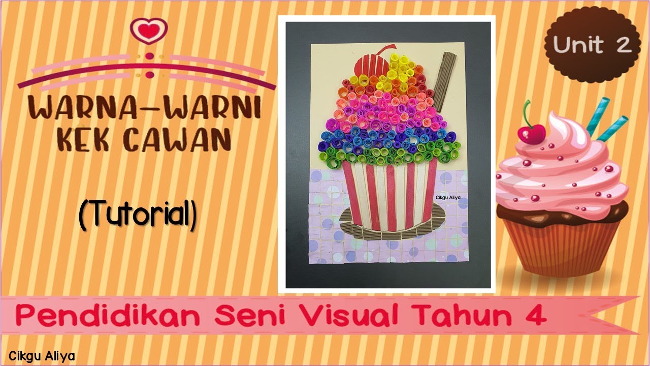 PSV Tahun 4|| Unit 2: Warna-warni Kek Cawan (Tutorial)
