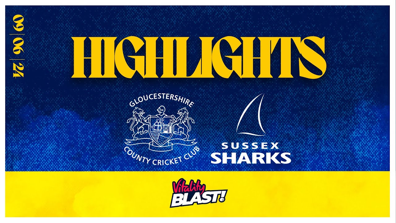 SUSSEX SHARKS WIN BY 48 RUNS AGAINST GLOUCESTERSHIRE - T20 Highlights