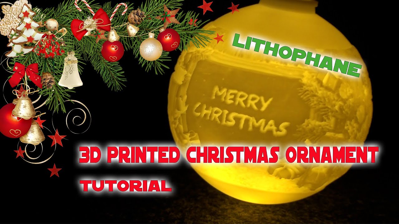 Weihnachtsbaumkugeln selber drucken komplettes Tutorial Lithophane
