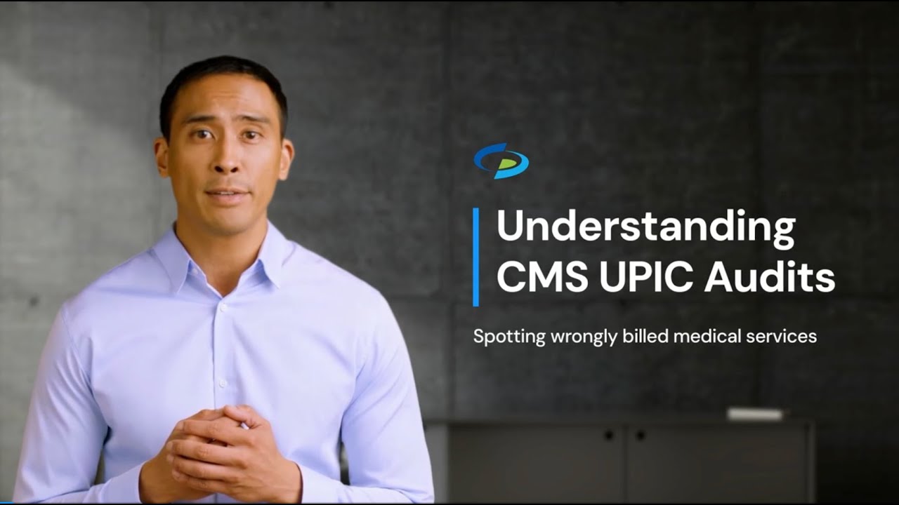 Understanding CMS UPIC Audits