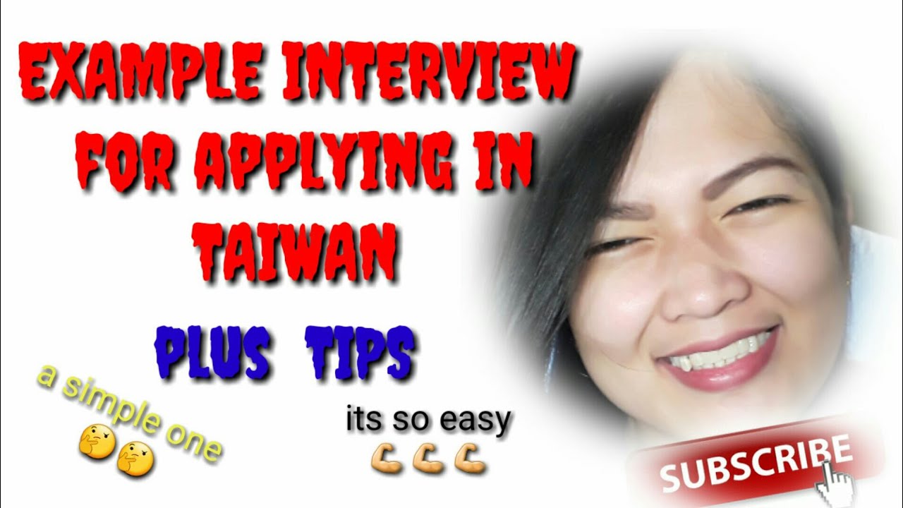 INTERVIEW EXAMPLE + TIPS (applying in TAIWAN )/ factory worker