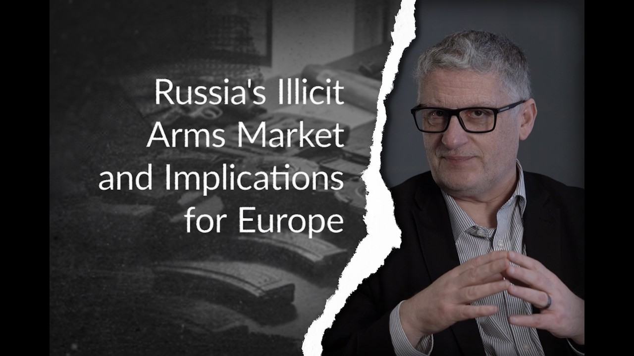 Russia's Illicit Arms Market and Implications for Europe