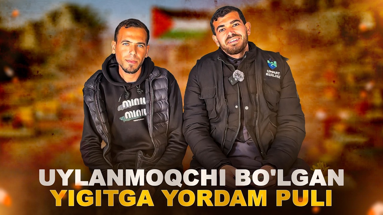 G'azo | Uylanmoqchi bo'lgan yigitga yordam puli.
