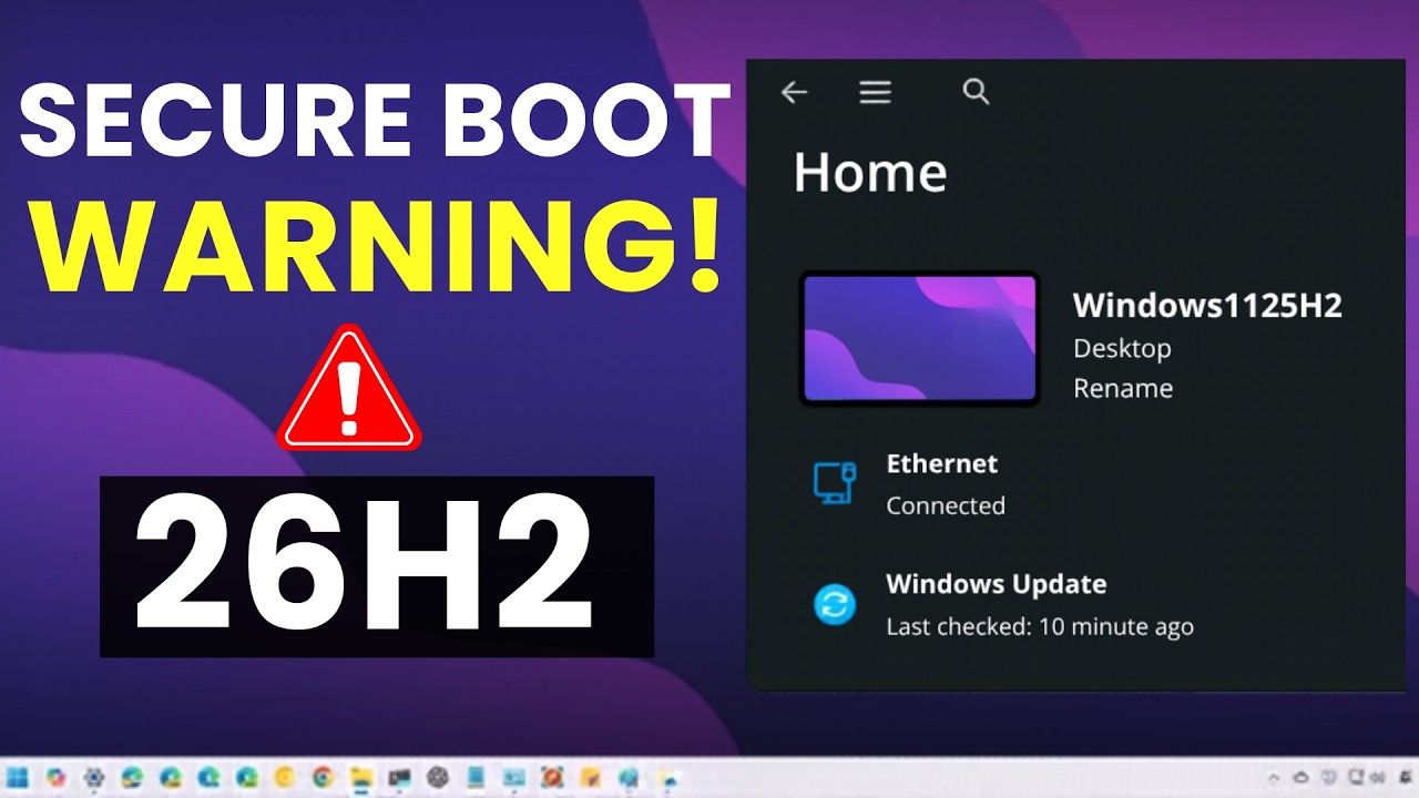 Windows 11 26H2 Build 26300.8170 Just Changed This&hellip; (Secure Boot Warning!)