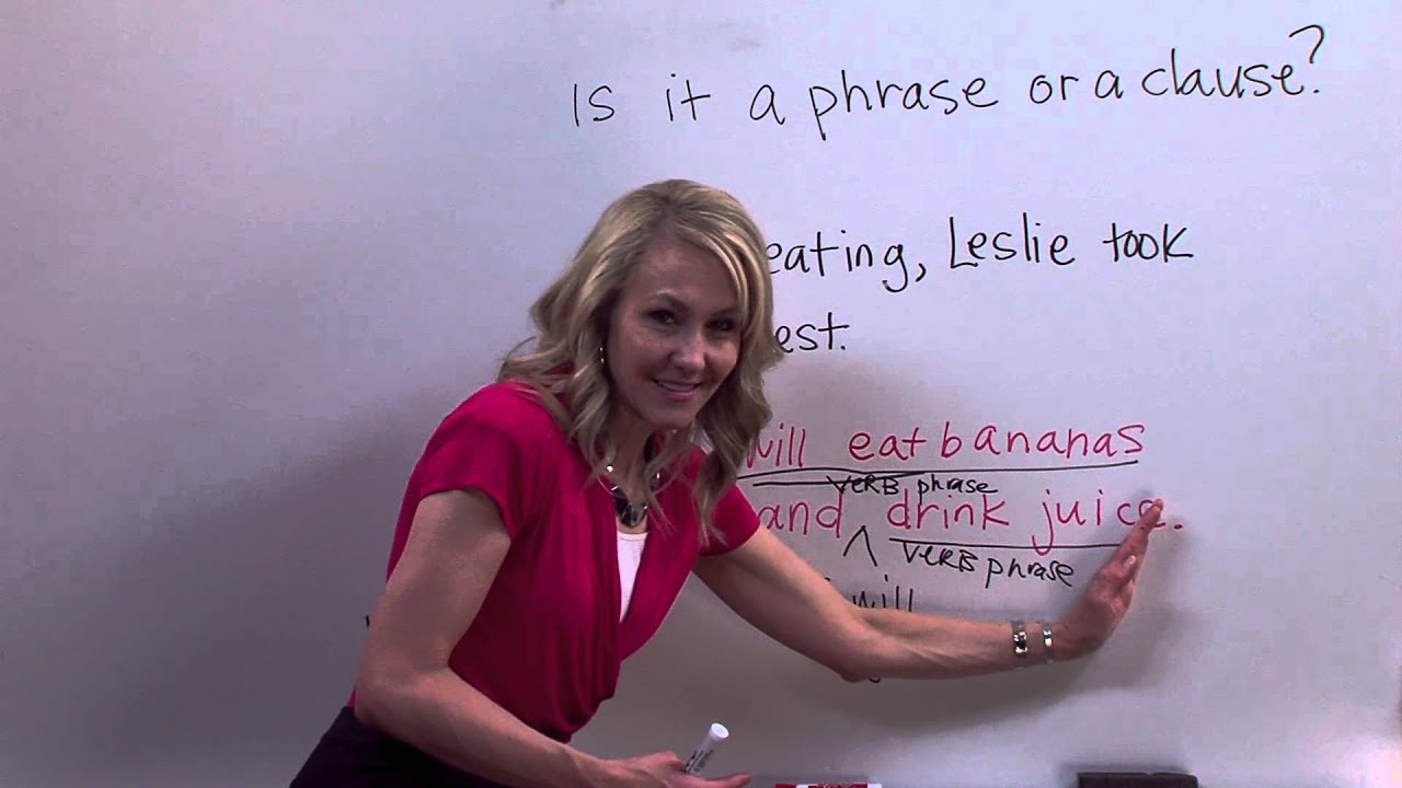 Phrases v. Clauses