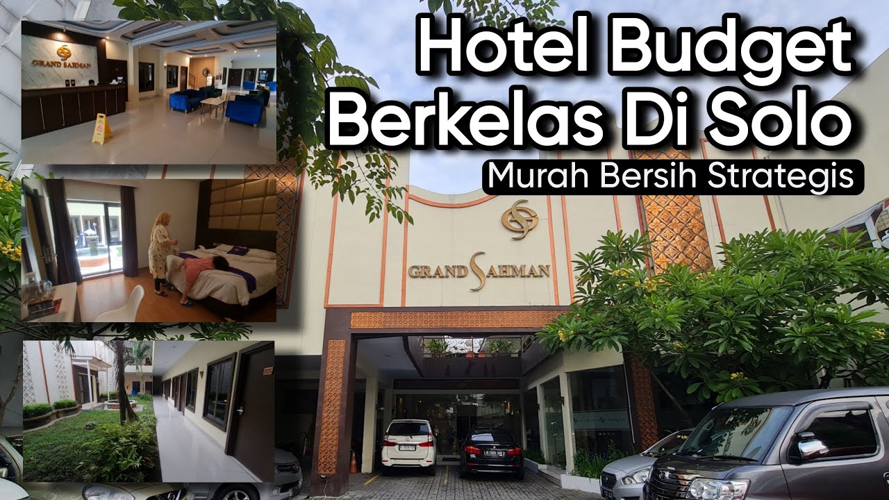 Hotel Grand Sahman Solo ‼️ Murah, Bersih dan Strategis ✨️ Dekat Pura Mangkunegaran