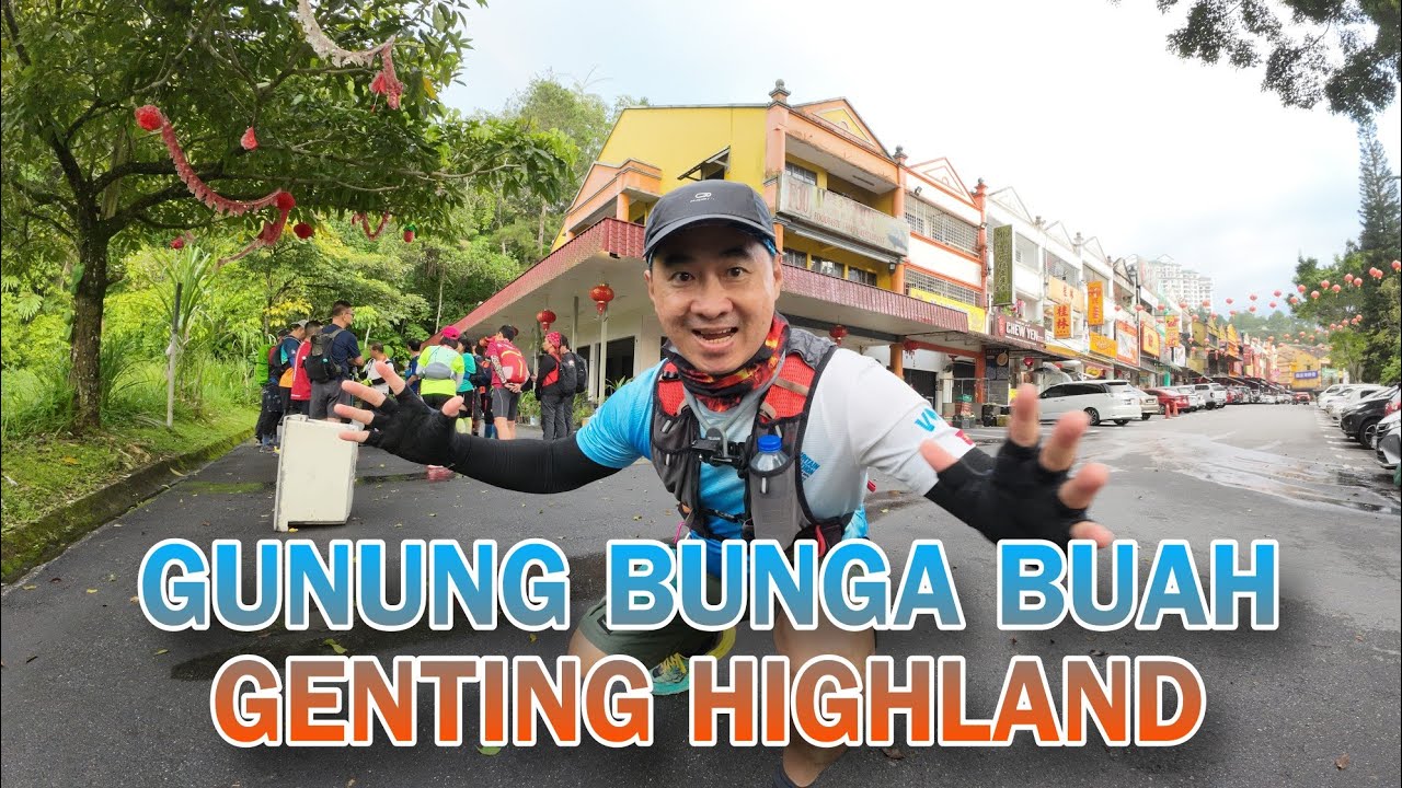 HIKING AT GUNUNG BUNGA BUAH GENTING HIGHLAND🇲🇾
