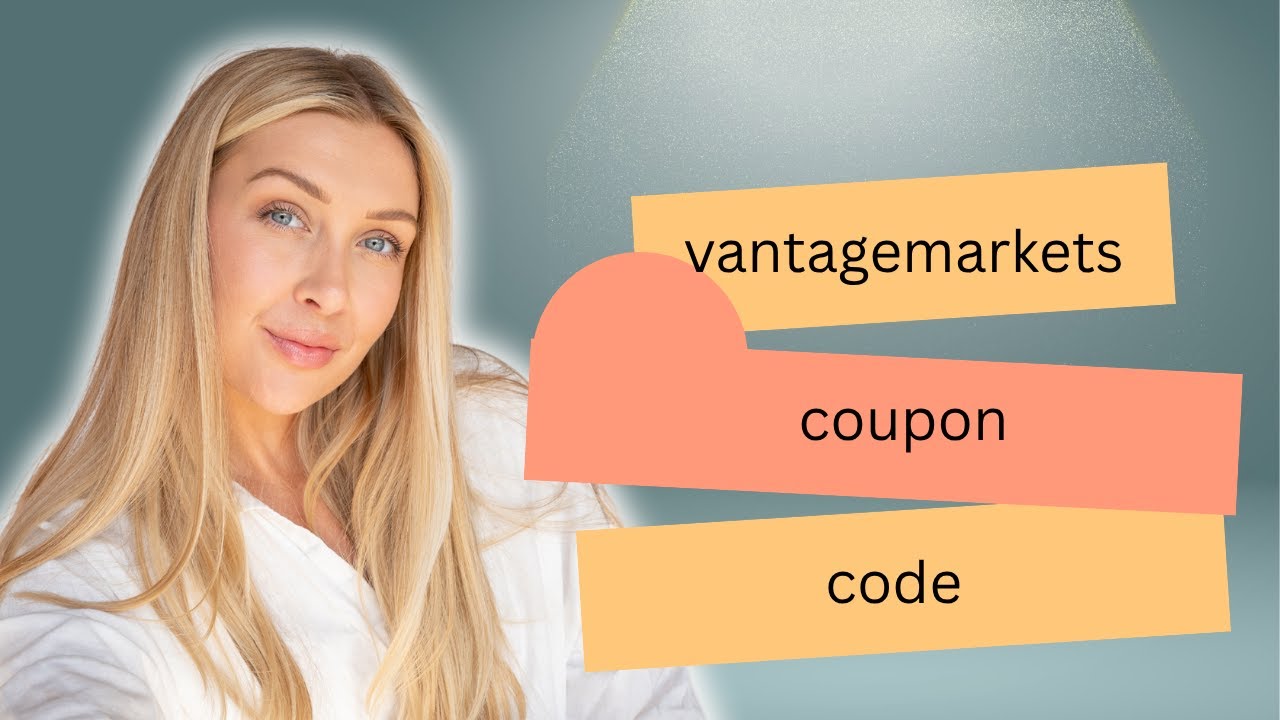 Vantage Markets Coupon Code &ndash; Save Big on Your Trading Account Today