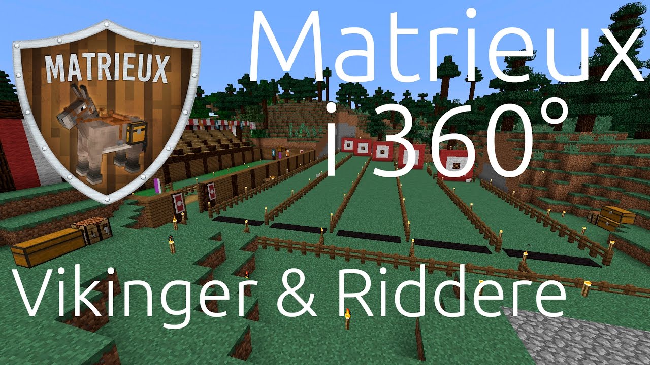 Matrieux i 360&deg; - Vikinger & Riddere