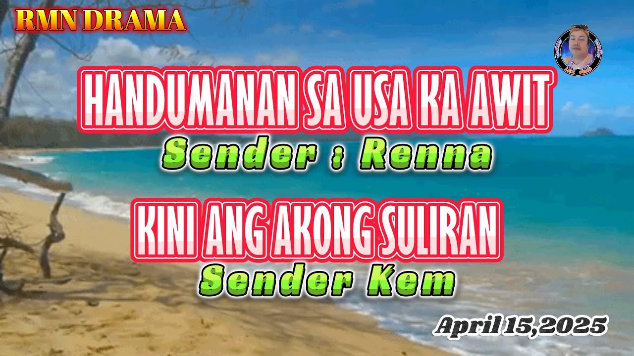 HANDUMANAN SA USA KA AWIT & KINI ANG AKONG SULIRAN * April 15,2025