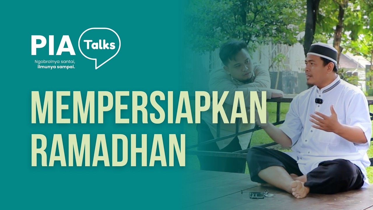 Mempersiapkan Ramadhan #PIAtalks