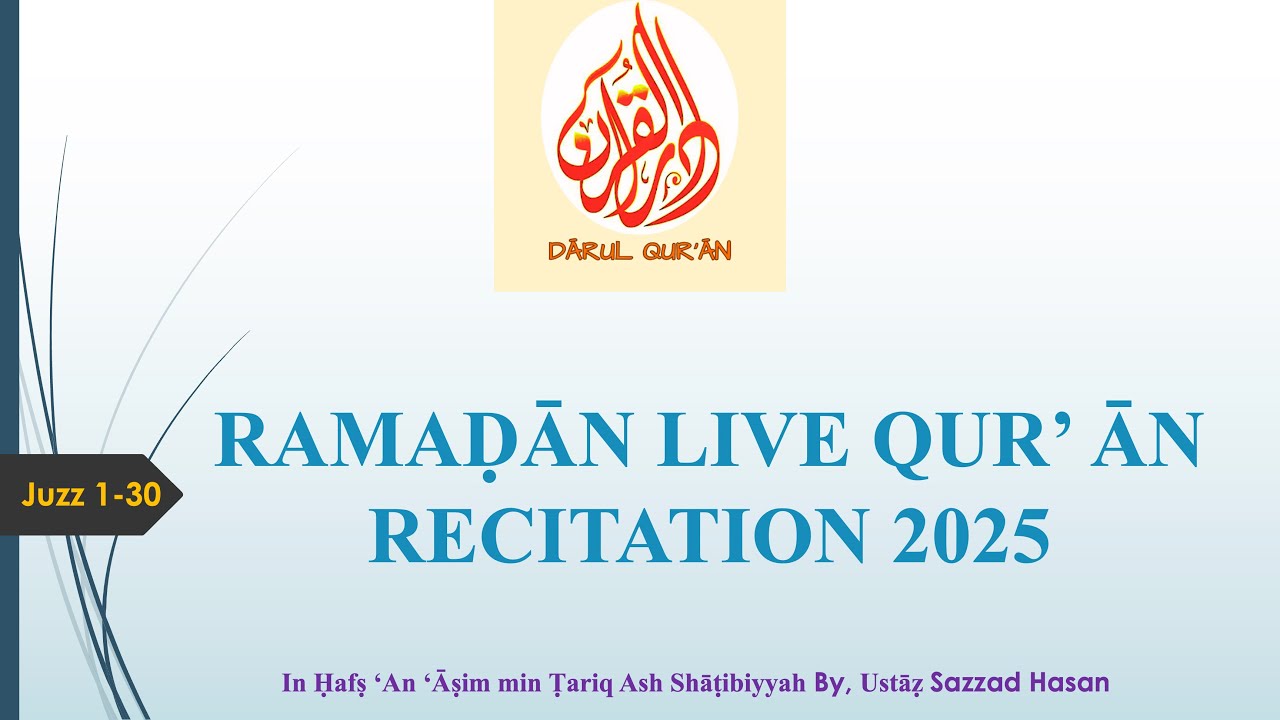 9. Day 09 - Ustadh Sazzad Hasan_Morning- Darul Qur'an, Sydney - LIVE RAMADAN QUR'ĀN RECITATION 2025