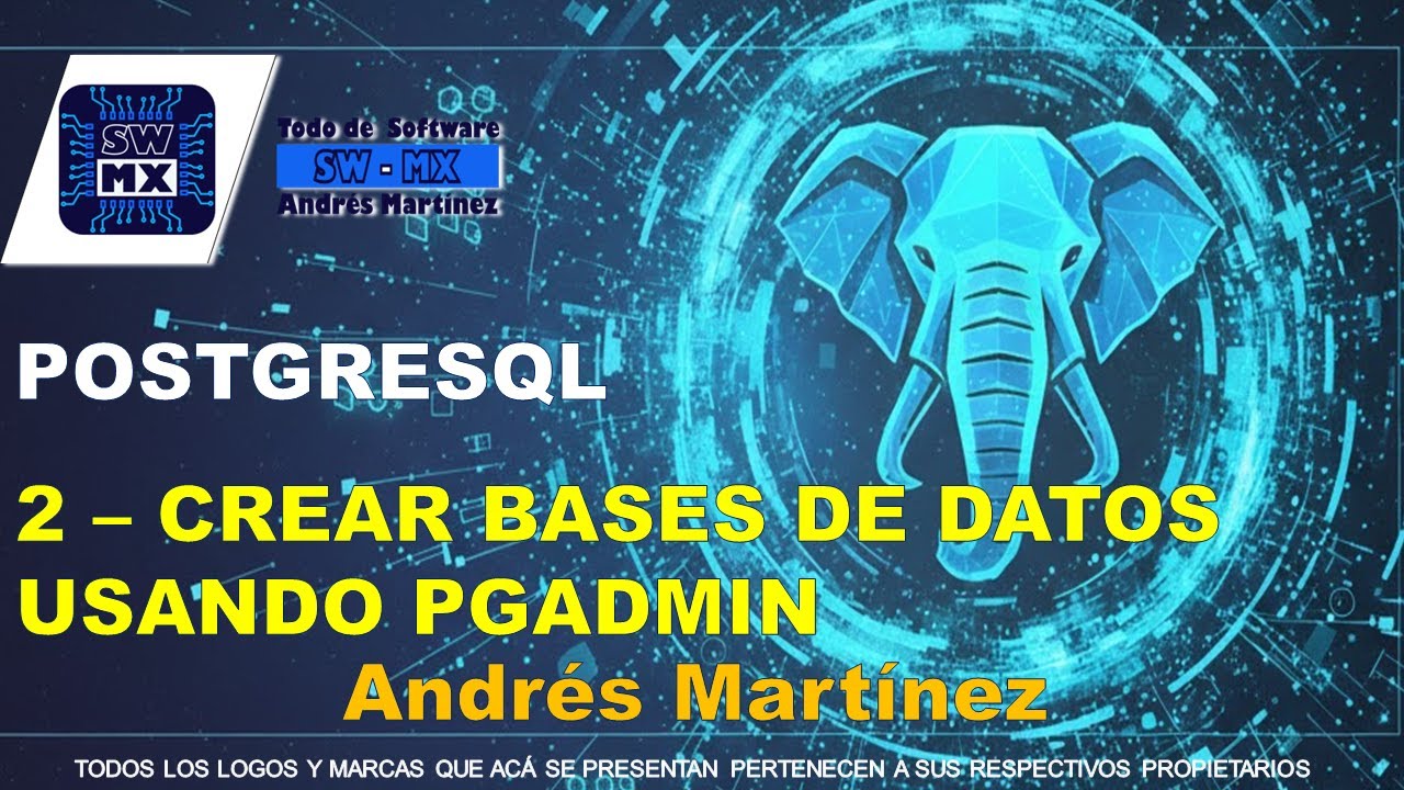 2 | POSTGRESQL | CREACIÓN DE BASES DE DATOS | USO DE PGADMIN