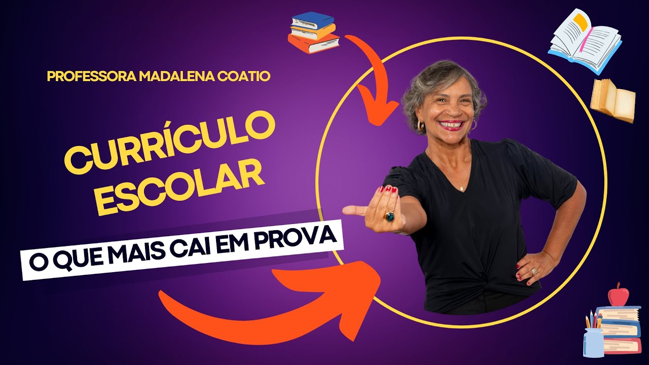CURRÍCULO ESCOLAR - O QUE MAIS CAI EM PROVA
