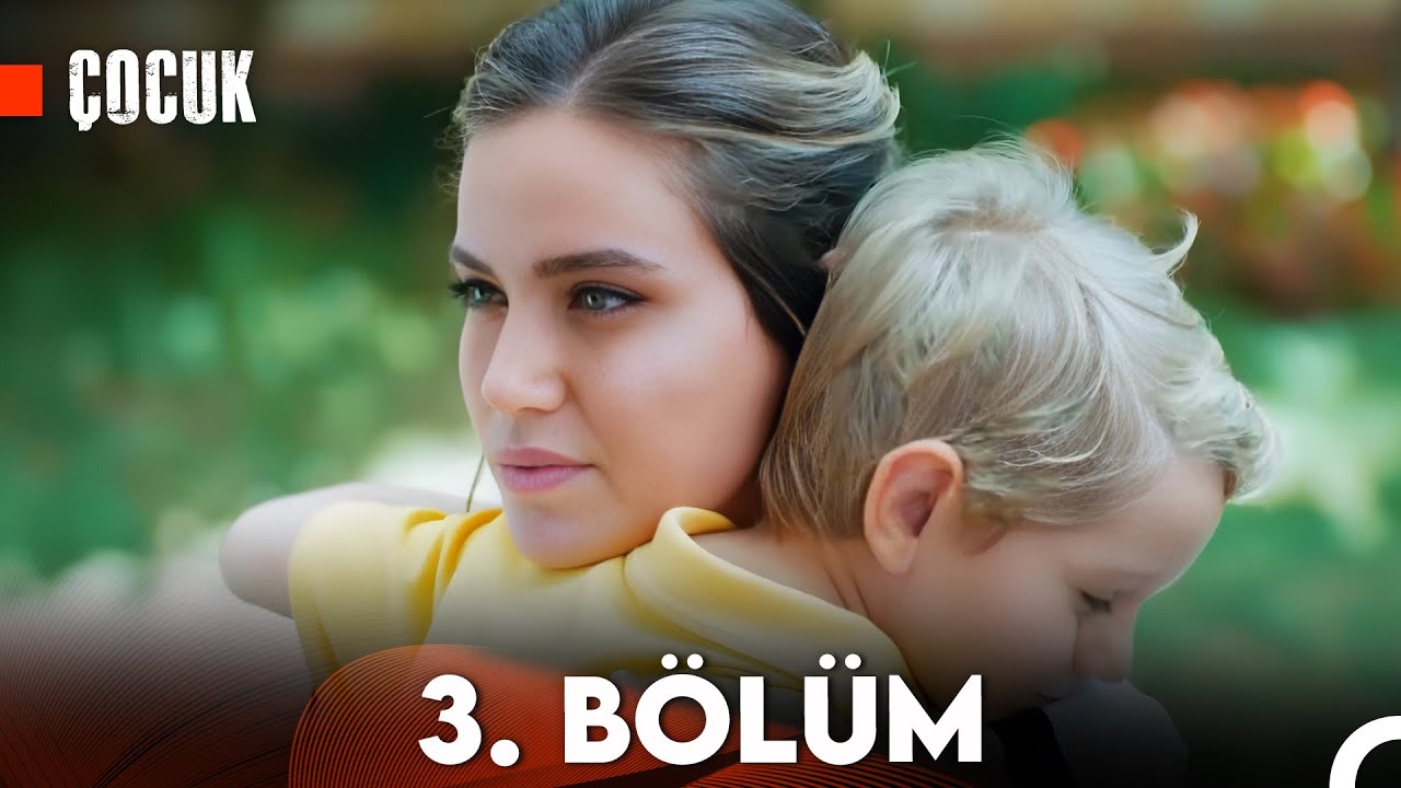 &Ccedil;ocuk 3. B&ouml;l&uuml;m (FULL HD)