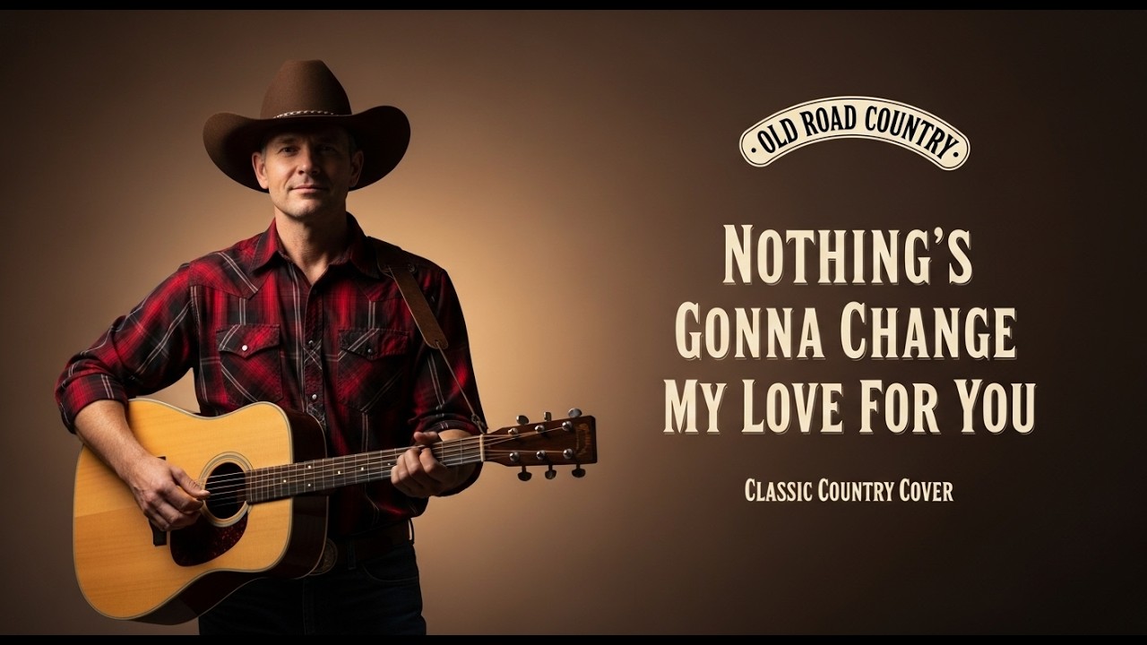 Nothing’s Gonna Change My Love for You (Country Cover) - George Benson