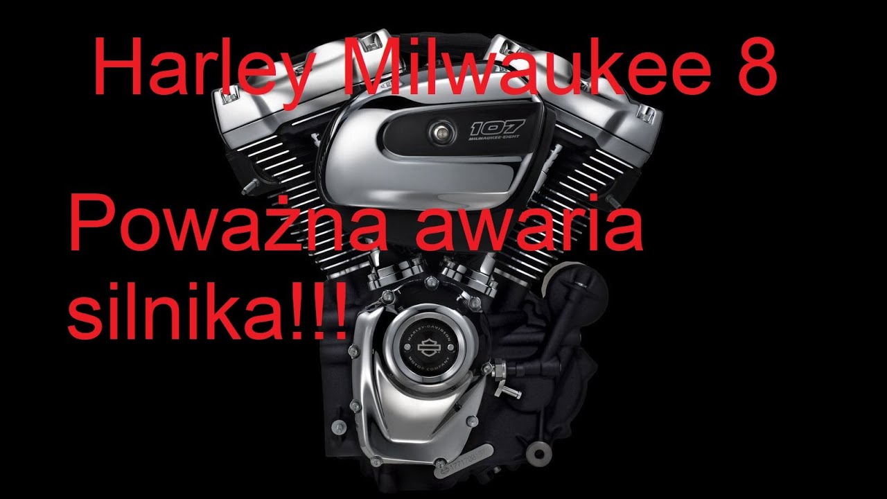 Harley Davidson Milwaukee 8 - Sumping i poważna awaria silnika.