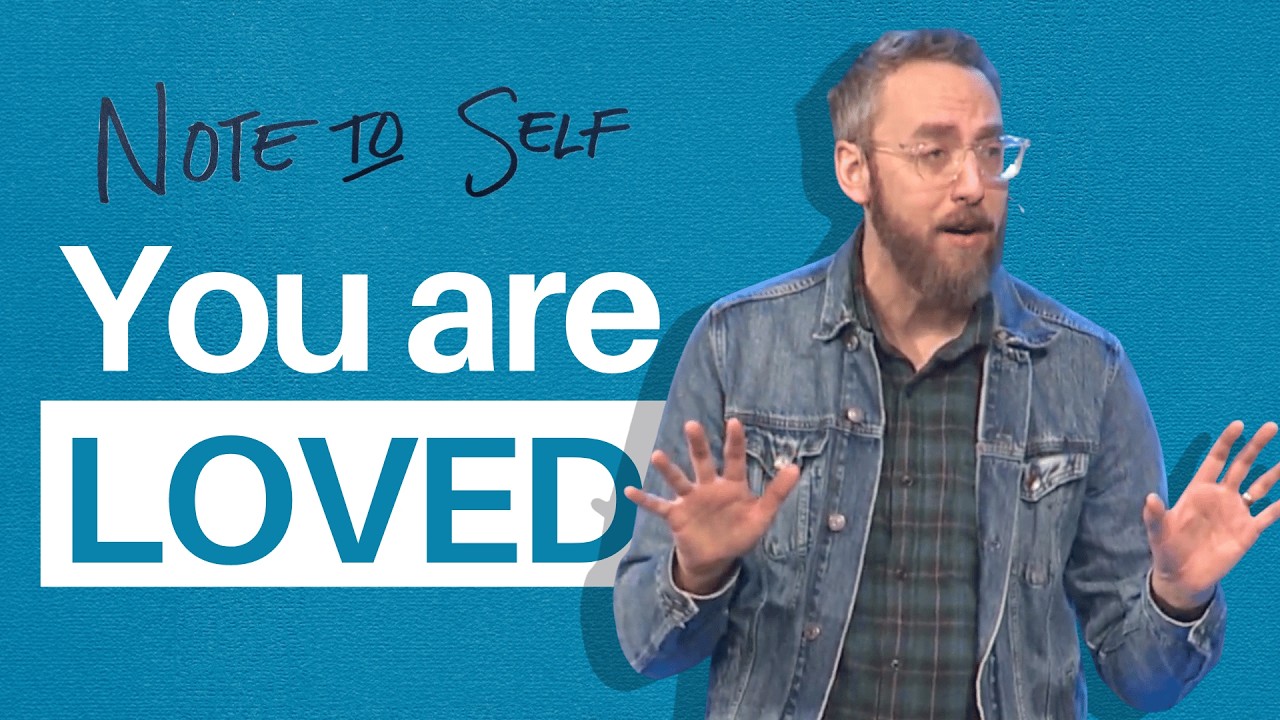 You are Loved | Note to Self