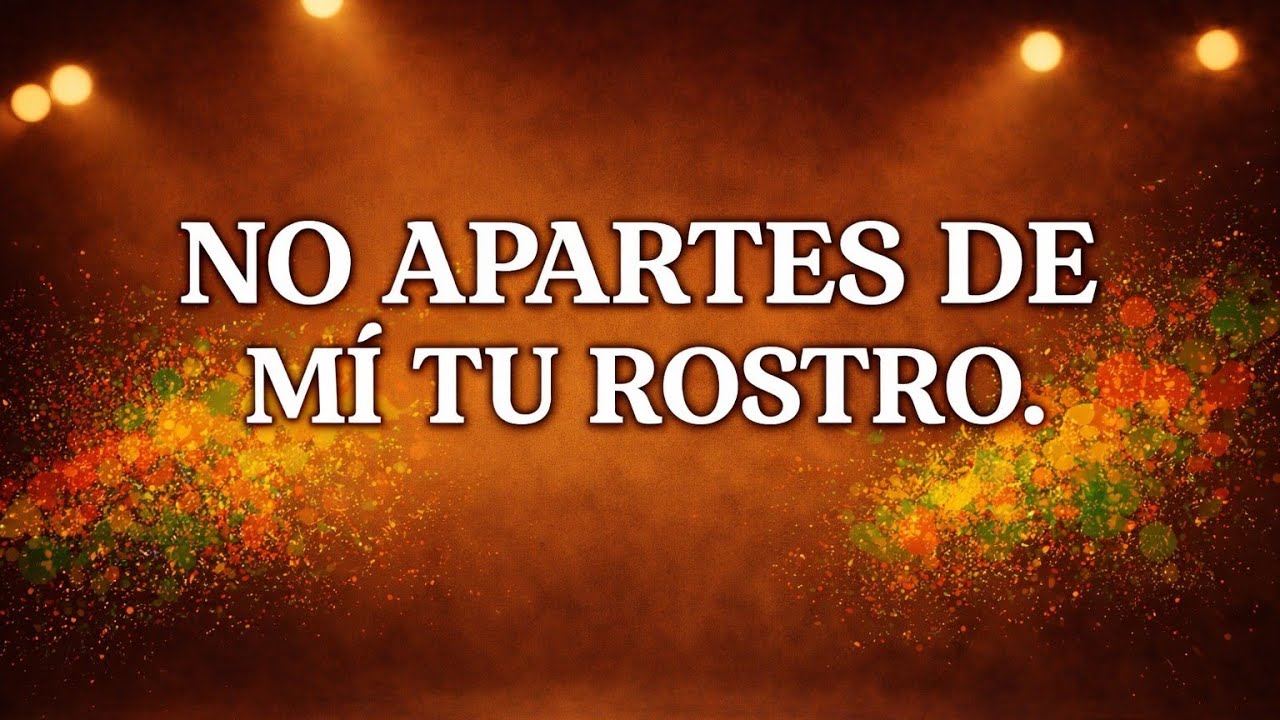🙏 TEN PIEDAD DE MÍ 🙏 | MÚSICA CRISTIANA DE ADORACIÓN · NO APARTES DE MÍ TU ROSTRO.