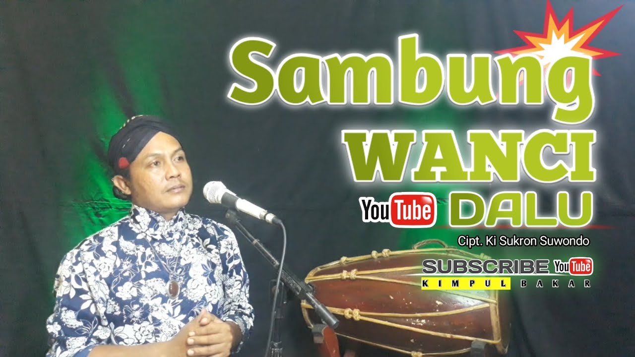 Sambung Wanci Dalu - KI SUKRON SUWONDO | cover by Krisna Riswanto @krisnariswanto