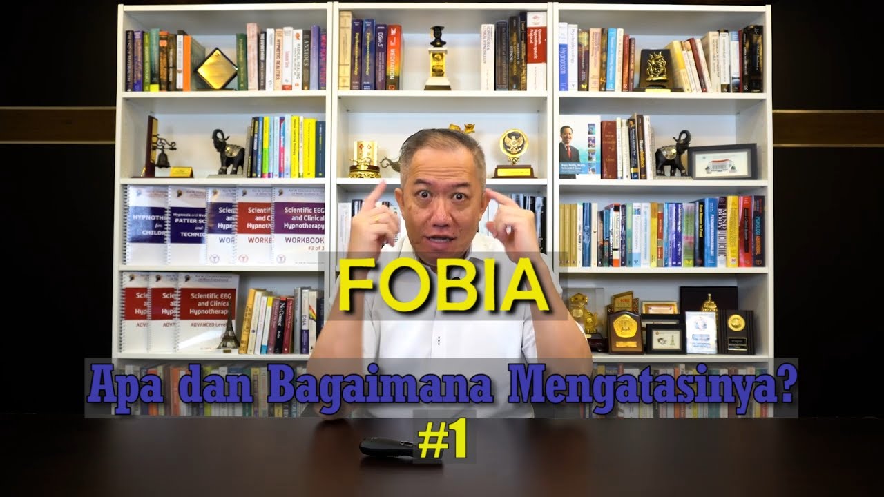 Fobia: Apa dan Bagaimana Mengatasinya? #1