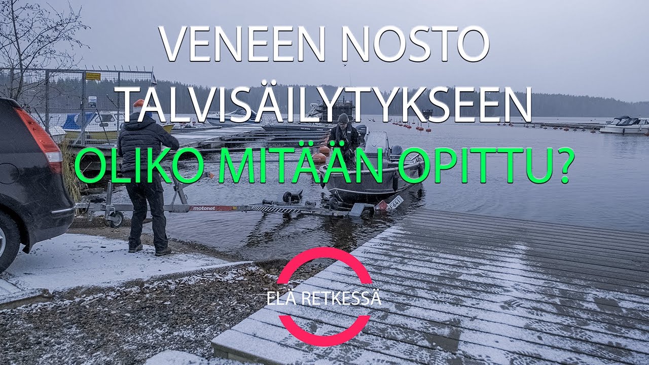 Veneen nosto talvisäilytykseen - oliko mitään opittu viime vuodesta?
