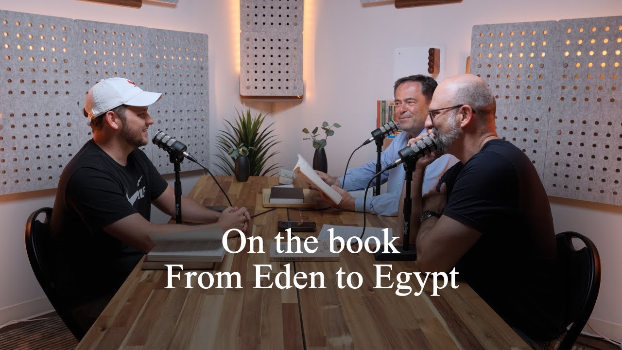 On the book From Eden to Egypt (Pastors Talk, Episode 298)